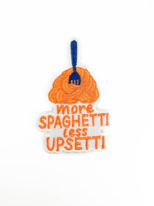 More Spaghetti Less Upsetti Pasta Iron On Patch