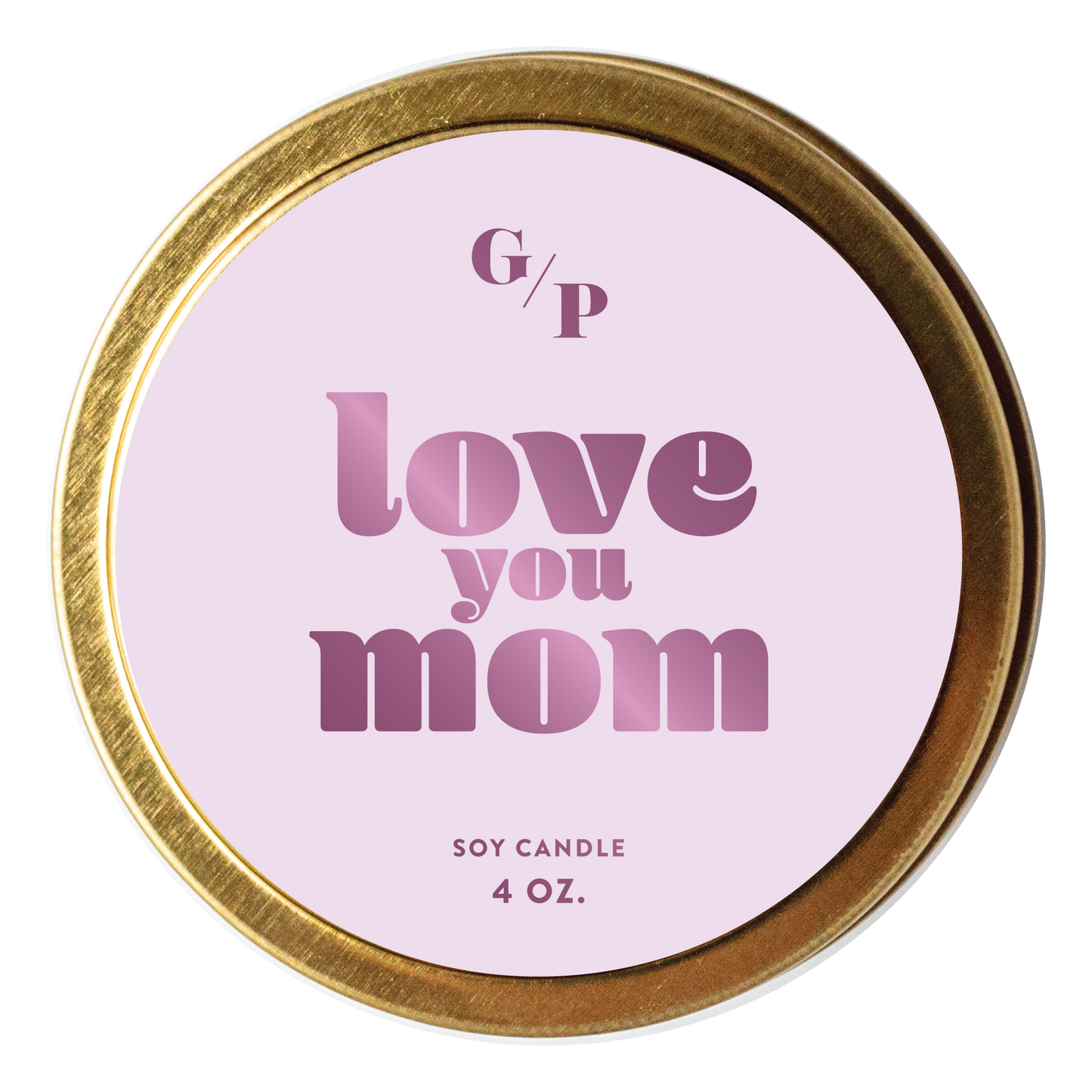 Love You Mom Candle