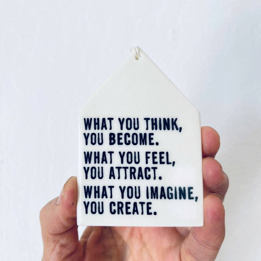 Ceramic What You Think You Become Wall Tag