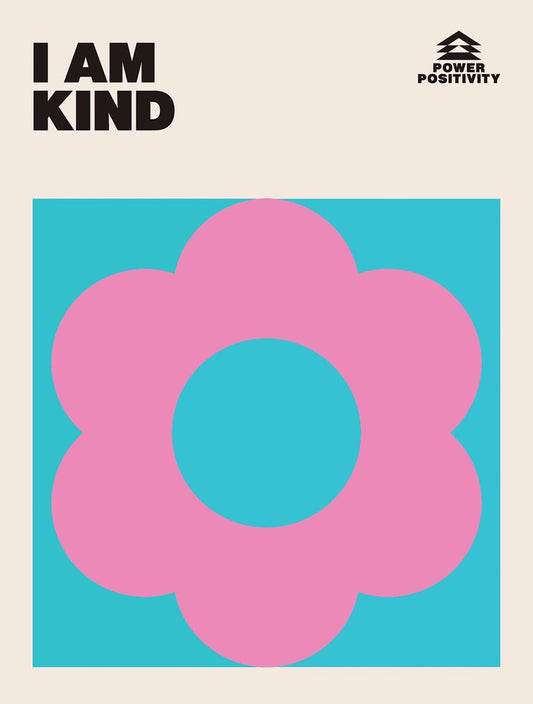 I AM KIND