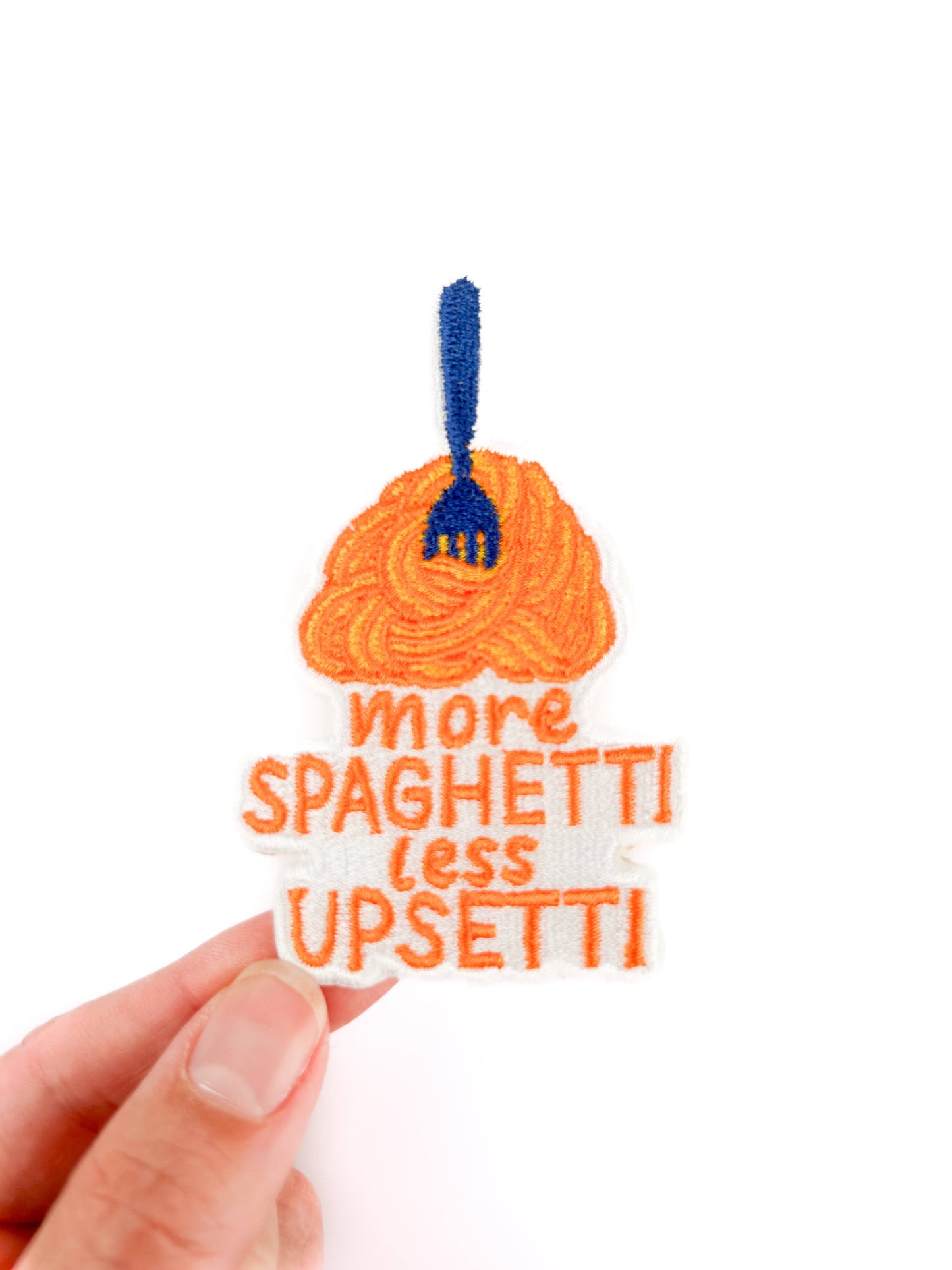 More Spaghetti Less Upsetti Pasta Iron On Patch