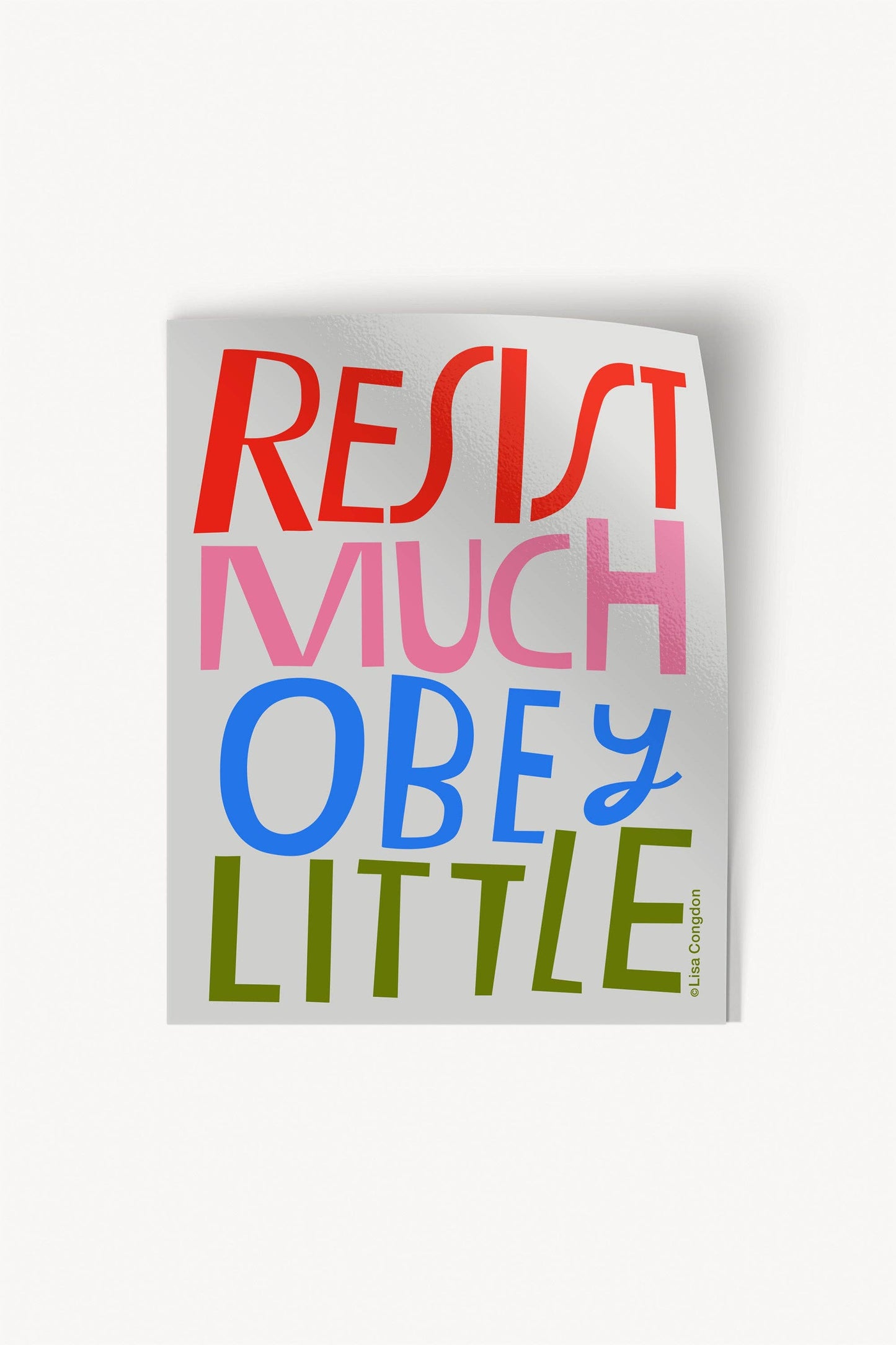 Resist Much Obey Little Sticker