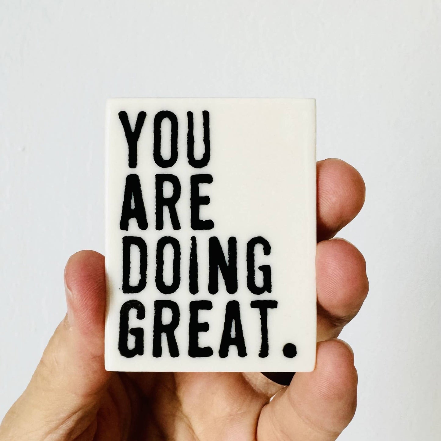 Ceramic Encouragement Magnet