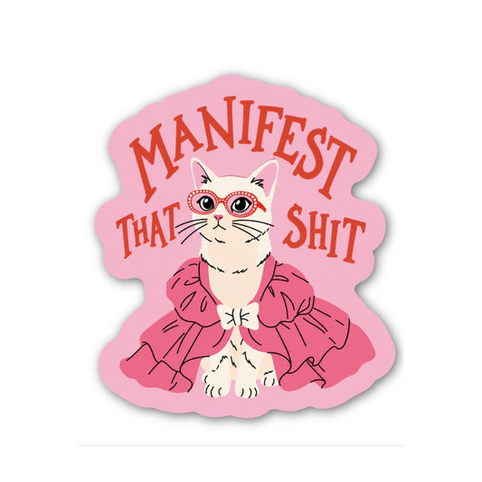 Manifest That Shit Cat Sticker