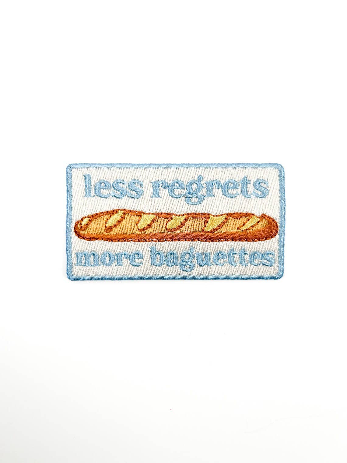 Less Regrets More Baguettes Embroidered Iron-On Patch